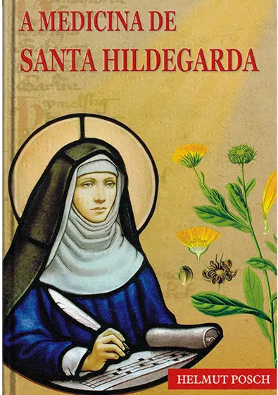A Medicina de Santa Hildegarda